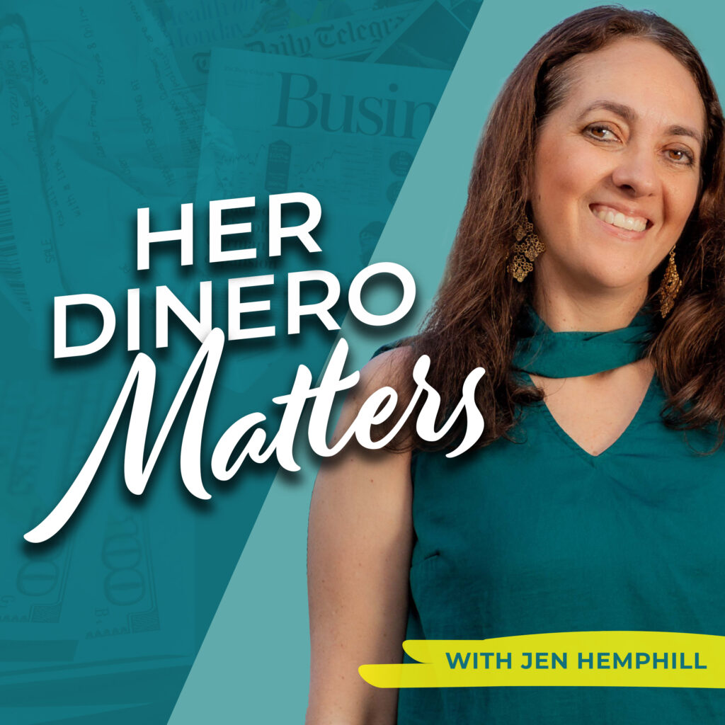 Her Dinero Matters with Jen Hemphill podcast artwork